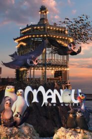 فيلم Manou the Swift 2019 مترجم