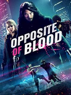 فيلم Opposite Blood 2019 مترجم