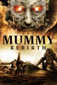 فيلم The Mummy Rebirth 2019 مترجم