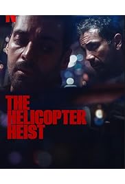 مسلسل The Helicopter Heist مترجم الموسم الأول كامل